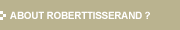 ABOUT ROBERTTISSERAND ?